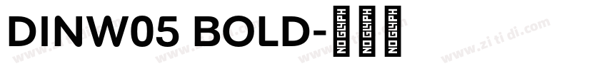 DINW05 BOLD字体转换